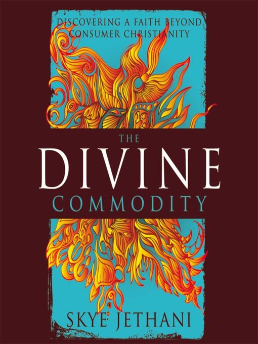 Title details for The Divine Commodity by Skye Jethani - Wait list